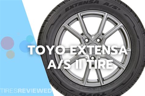 Toyo Extensa A/S II Tire Review - Tires Reviewed