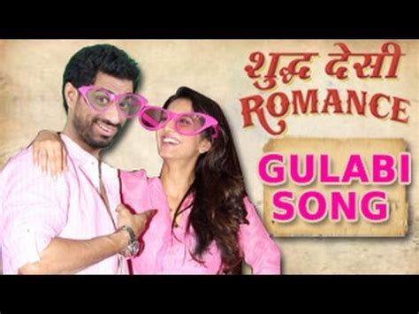 Gulabi Shudh Desi Romance Video Song Download - dwnloadsmart