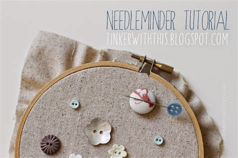 tinkerwiththis: DIY: A needle minder tutorial