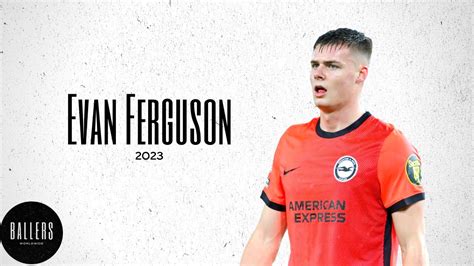 Evan Ferguson really is the "COMPLETE STRIKER" | skills, goals and dribbles | 2023 - YouTube