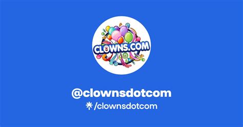 clownsdotcom | Facebook, TikTok | Linktree