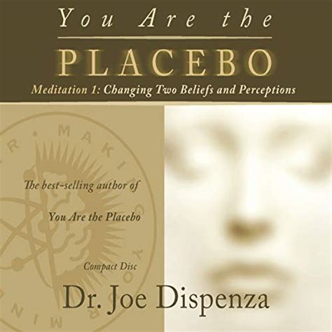 Amazon.com: You Are the Placebo Meditation 1: Changing Two Beliefs and ...