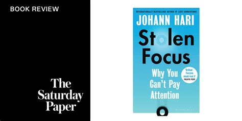 Stolen Focus: Why You Can’t Pay Attention | The Saturday Paper