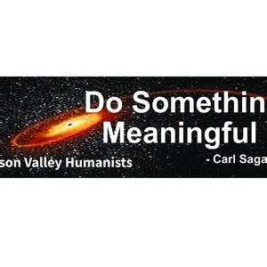 Do Something Meaningful Bumper Sticker , Inspirational Message,carl Sagan, Humanist,evolution ...