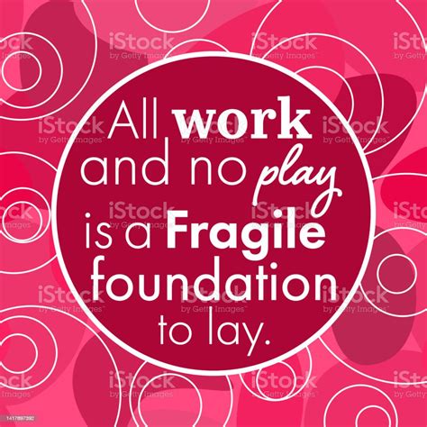 All Work No Play Quote Pink Circular Background Stock Illustration - Download Image Now ...