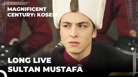 Prince Mustafa Ascended the Throne | Magnificent Century: Kosem - YouTube