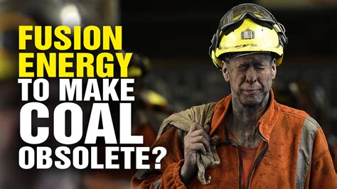 Fusion Energy BREAKTHROUGH to Make Coal Obsolete? (Video)