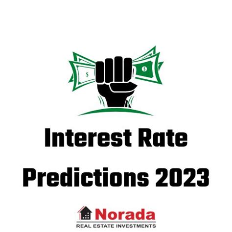 Interest Rate Predictions 2023: Will Rates Rise or Decline?