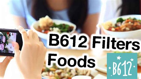 Best B612 filters for foods - Android Camera