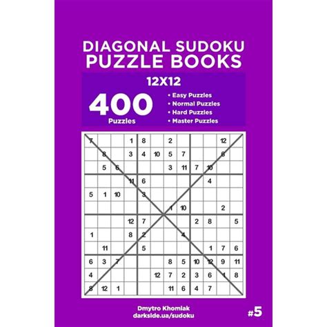 Diagonal Sudoku Puzzle Books: Diagonal Sudoku Puzzle Books - 400 Easy to Master Puzzles 12x12 ...