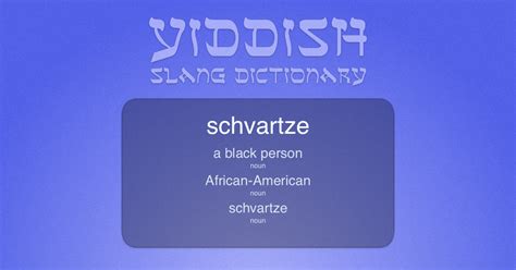 What is Schvartze in English? - Yiddish Slang Dictionary