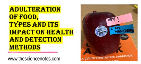 Food Adulteration: Examples, Types, Effects and Detection Techniques