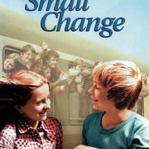 Small Change - Rotten Tomatoes