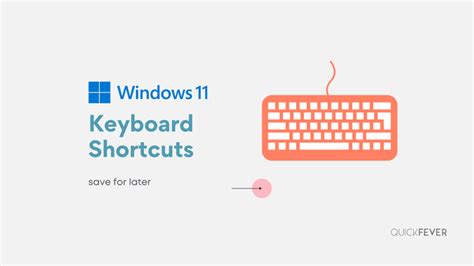 Windows 11 Keyboard Shortcuts