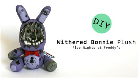 Five Nights at Freddy's 2 Withered Bonnie Plush Polymer Clay Tutorial - YouTube