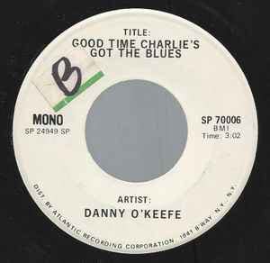 Danny O'Keefe – Good Time Charlie's Got The Blues (1972, Vinyl) - Discogs