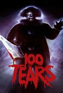 100 Tears - Rotten Tomatoes