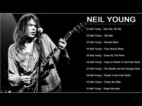 Neil Young Greatest Hits 2021 - Neil Young Playlist 2021 - Neil Young Best Songs - YouTube