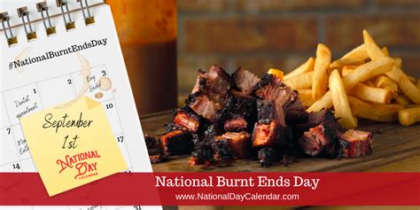 NATIONAL BURNT ENDS DAY - September 1 - National Day Calendar