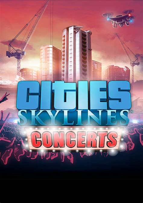 Cities: Skylines - Concerts Steam Key for PC, Mac and Linux - Buy now