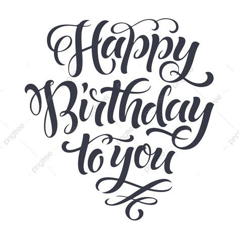 happy birthday calligraphy png 10 free Cliparts | Download images on ...