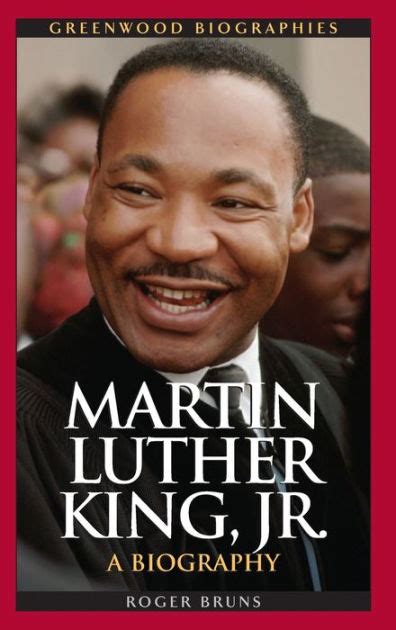 Martin Luther King, Jr.: A Biography by Roger A. Bruns, Hardcover ...