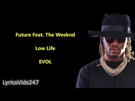 Low Life Lyrics - Future Feat. The Weeknd // HD - YouTube