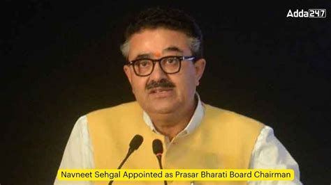 Navneet Sehgal Appointed as Prasar Bharati Board Chairman