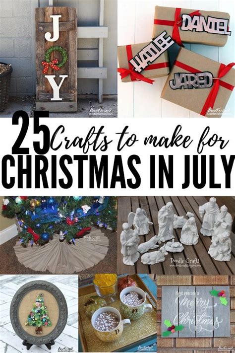 25 crafts to make for christmas in july