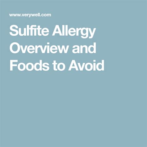 What You Need to Know About a Sulfite Allergy | Sulfite allergy, Foods ...