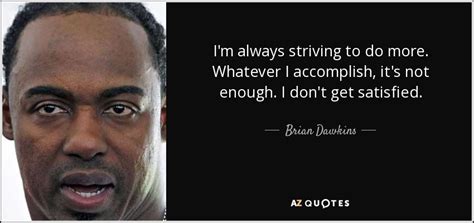 TOP 5 QUOTES BY BRIAN DAWKINS | A-Z Quotes