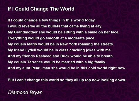 If I Could Change The World - If I Could Change The World Poem by Diamond Bryan