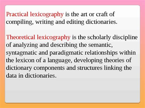 Lexicography Lexicography is a discipline that involves