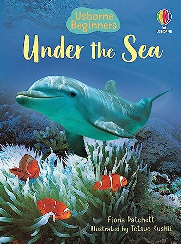 Under the Sea (Usborne Beginners) (Beginners Series) - Patchett, Fiona ...