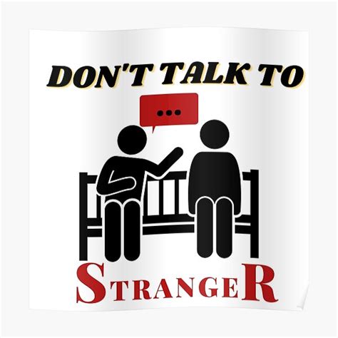 "Don't Talk to Strangers" Poster for Sale by majutkaaa | Redbubble