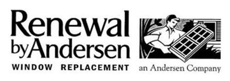 RENEWAL BY ANDERSEN WINDOW REPLACEMENT AN ANDERSEN COMPANY Trademark of Andersen Corporation ...