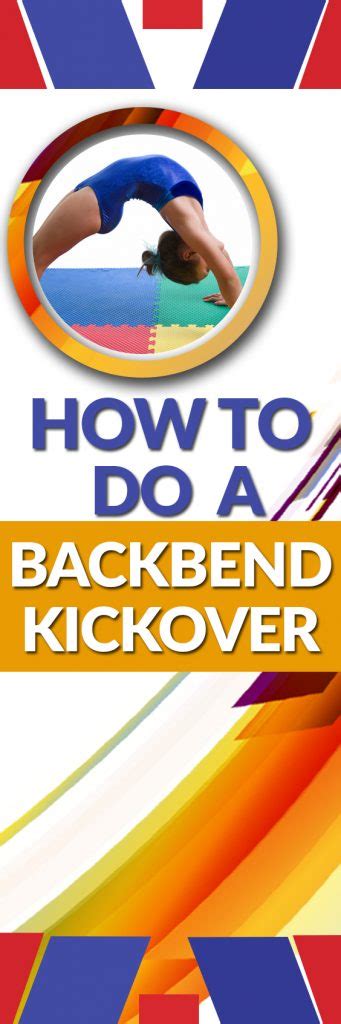 How to Do a Backbend Kickover | Backbend, Gymnastics bridge