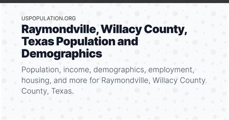 Raymondville, Willacy County, Texas Population | Income, Demographics ...