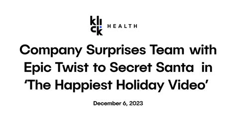 Company Surprises Team with Epic Twist to Secret Santa in ‘The Happiest Holiday Video’ | Klick ...