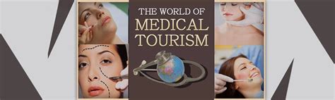 World of Medical Tourism and the Cosmetic Surgery Industry