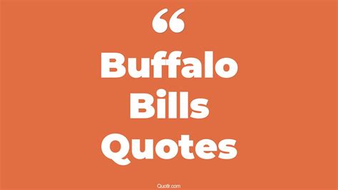 8+ Perspective Buffalo Bills Quotes That Will Unlock Your True Potential