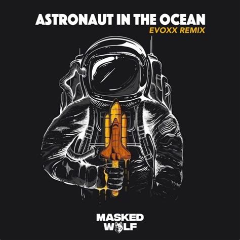 Stream Astronaut In The Ocean (Evoxx Remix)[FREE DOWNLOAD W/ VOCAL] by ...