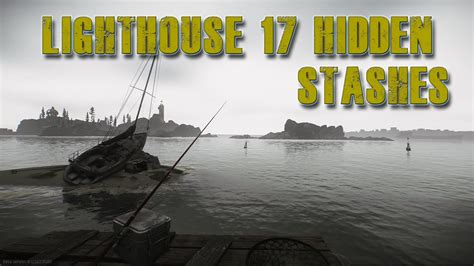 Lighthouse 17 Hidden Stashes Guide - New Map - New Stashes - Escape From Tarkov - patch .12.12 ...