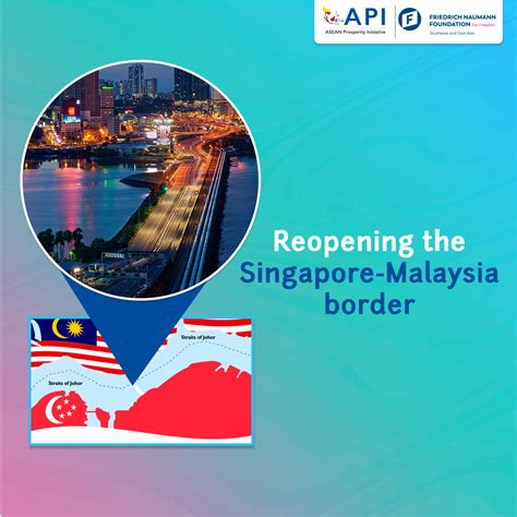 Reopening the Singapore-Malaysia Border - The Institute for Democracy ...