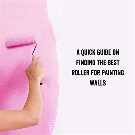 The Best Roller For Painting Walls