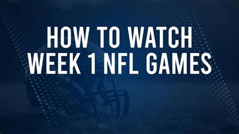 NFL Week 1 TV Schedule, Streams, Start Times, Channels | The Vicksburg Post