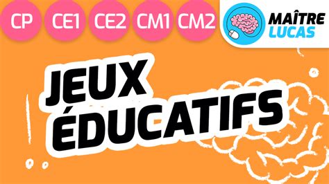 Jeux éducatifs Maths et Français - CP CE1 CE2 CM1 CM2 - Maître Lucas