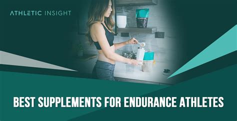 16 Best Supplements for Endurance Athletes - Athletic Insight