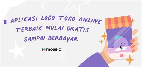 8 Aplikasi Logo Toko Online Terbaik, Free Hingga Berbayar