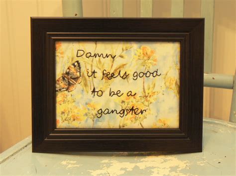 Damn It Feels Good to Be a Gangster - Etsy